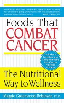 Mass Market Paperback Foods That Combat Cancer: The Nutritional Way to Wellness Book