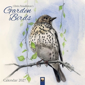 Calendar Chris Pendleton's Garden Birds Wall Calendar 2027 (Art Calendar) Book