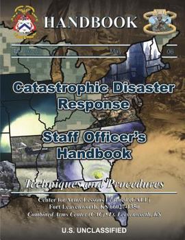 Paperback Catastrophic Disaster Response: Staff Officer's Handbook Book