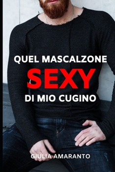 Paperback Quel mascalzone sexy di mio cugino [Italian] Book