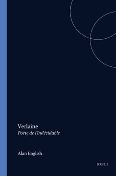 Paperback Verlaine: Poète de l'Indécidable. Étude de la Versification Verlainienne [French] Book