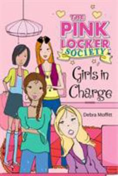 Girls in Charge - Book #4 of the Pink Locker Society