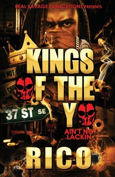 Paperback Kings Of The Yo: Ain't No Lackin Book