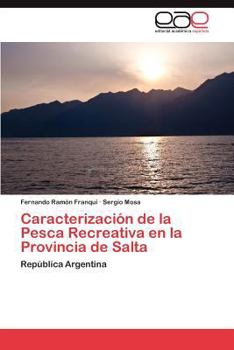 Paperback Caracterizacion de La Pesca Recreativa En La Provincia de Salta [Spanish] Book