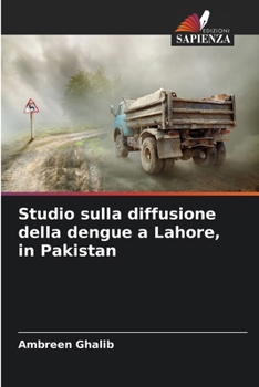 Paperback Studio sulla diffusione della dengue a Lahore, in Pakistan [Italian] Book