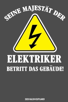 Elektriker betritt das Gebäude Kalender 2020 (German Edition)