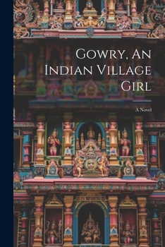 Paperback Gowry, An Indian Village Girl Book