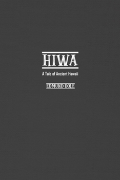 Hiwa: A Tale Of Ancient Hawaii