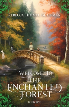 Paperback Welcome To The Enchanted Forest Book