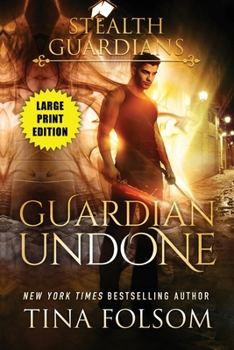 Paperback Guardian Undone (Stealth Guardians #4) [Large Print] Book