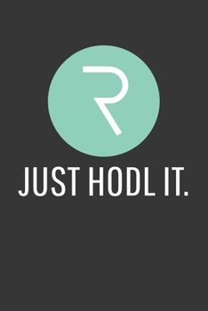 Paperback Just Hodl It Request Network Notebook: Lined Journal, 120 Pages, 6 x 9, Affordable Cryptocurrency, Blockchain Crypto Gift Journal Matte Finish Book
