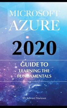 Paperback Microsoft Azure 2020: Guide to the Fundamentals Book