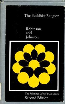 Hardcover The Buddhist religion: A historical introduction (The Religious life of man series) Book