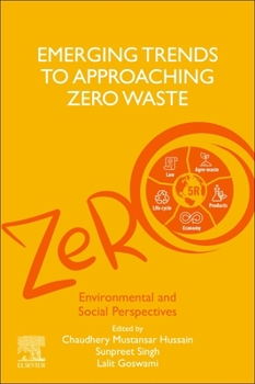 Paperback Emerging Trends to Approaching Zero Waste: Environmental and Social Perspectives Book