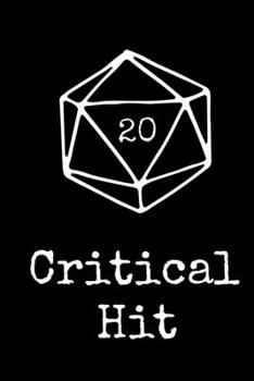 Paperback Critical Hit: Blank Lined RPG Journal For Role Playing Gamers Book