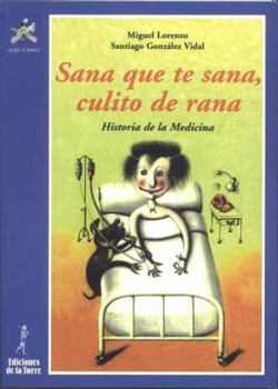 Sana Que Te Sana, Culito de Rana