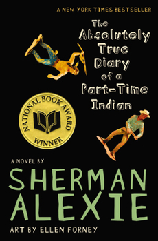 Hardcover The Absolutely True Diary of a Part-Time Indian (National Book Award Winner) Book