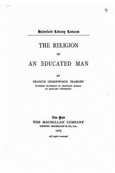 Paperback The religion of an educated man Book