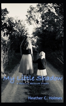 Paperback My Little Shadow: A Rescue Medium Story Book