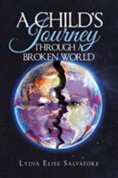 Paperback A Child's Journey Through a Broken World Book