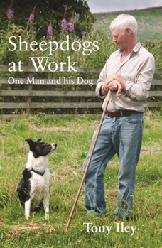 Paperback Sheepdogs at Work: One Man and His Dogs Book