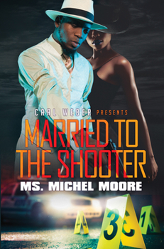 Mass Market Paperback Married to the Shooter Book