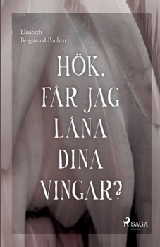 Paperback Hök, får jag låna dina vingar? [Swedish] Book