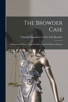 Paperback The Browder Case [microform]: a Summary of Facts: a Brief for Justice and Fair Play in America Book
