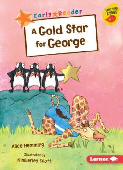 A Gold Star for George - Book  of the George the Giraffe