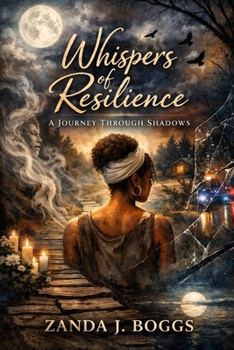 Whispers of Resilience:: A Journey Through Shadows