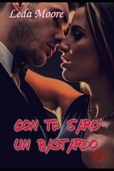 Paperback Con te sarò un bastardo [Italian] Book
