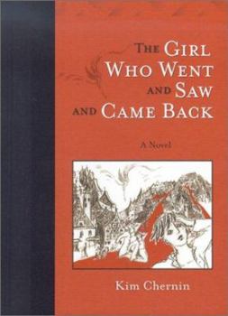 Hardcover The Girl Who Went and Saw and Came Back Book