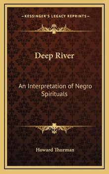 Hardcover Deep River: An Interpretation of Negro Spirituals Book