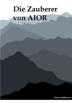 Paperback Die Zauberer von AIOR [German] Book