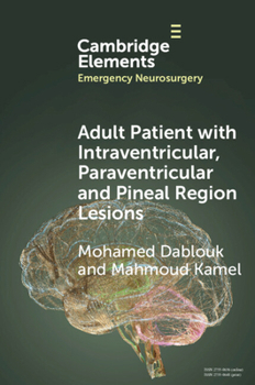 Adult Patient with Intraventricular, Paraventricular Lesions and Pineal Region Lesions