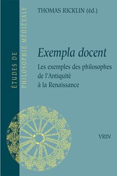 Paperback Exempla Docent: Les Exemples de Philosophes de l'Antiquite a la Renaissance [French] Book