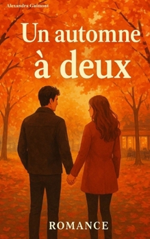 Un automne à deux: Romance (French Edition)