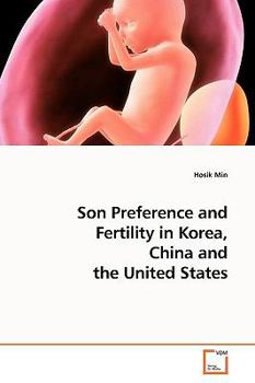 Paperback Son Preference and Fertility in Korea, China and the United States Book