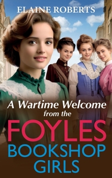 Hardcover A Wartime Welcome from the Foyles Bookshop Girls Book