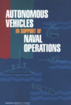 Paperback Autonomous Vehicles in Support of Naval Operations Book