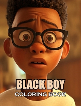 Black Boy Coloring Book: 100+ Amazing Coloring Pages for All Ages