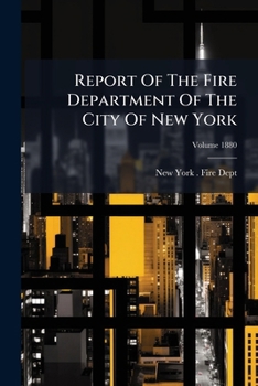 Report Of The Fire Department Of The City Of New York