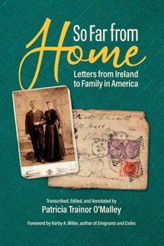 Paperback So Far From Home: Letters From Ireland to Family In America Book