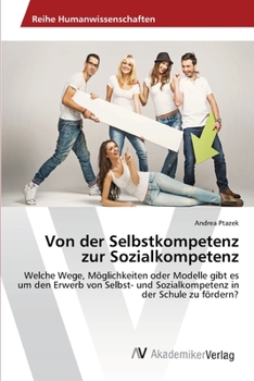 Paperback Von der Selbstkompetenz zur Sozialkompetenz [German] Book