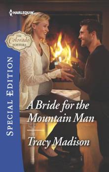 A Bride for the Mountain Man - Book #7 of the Colorado Fosters
