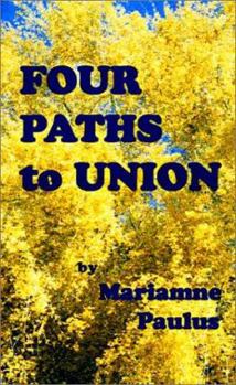 Paperback Four Paths to Union Book