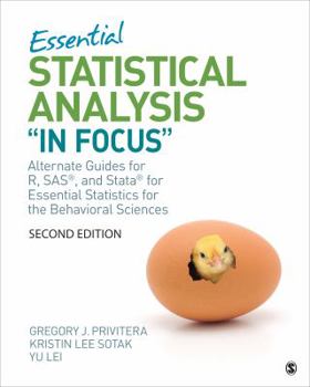 Paperback Essential Statistical Analysis in Focus: Alternate Guides for R, Sas, and Stata for Essential Statistics for the Behavioral Sciences Book