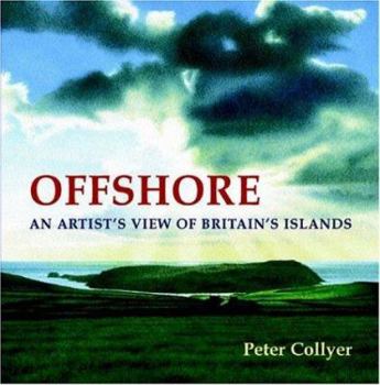 Hardcover Offshore: An Artist's View of Britain's Islands Book