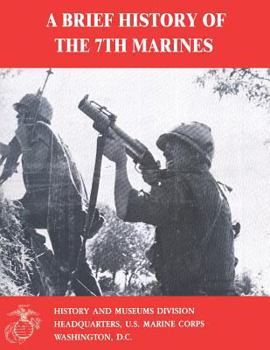 Paperback A Brief History of the 7th Marines Book
