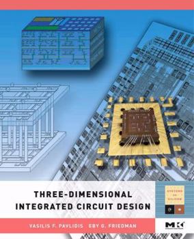 Paperback Three-Dimensional Integrated Circuit Design Book